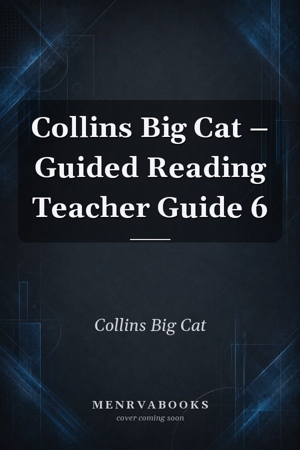 Collins Big Cat – Guided Reading Teacher Guide 6