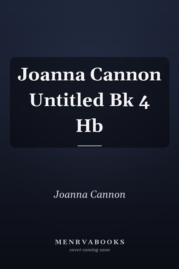 Joanna Cannon Untitled Bk 4 Hb