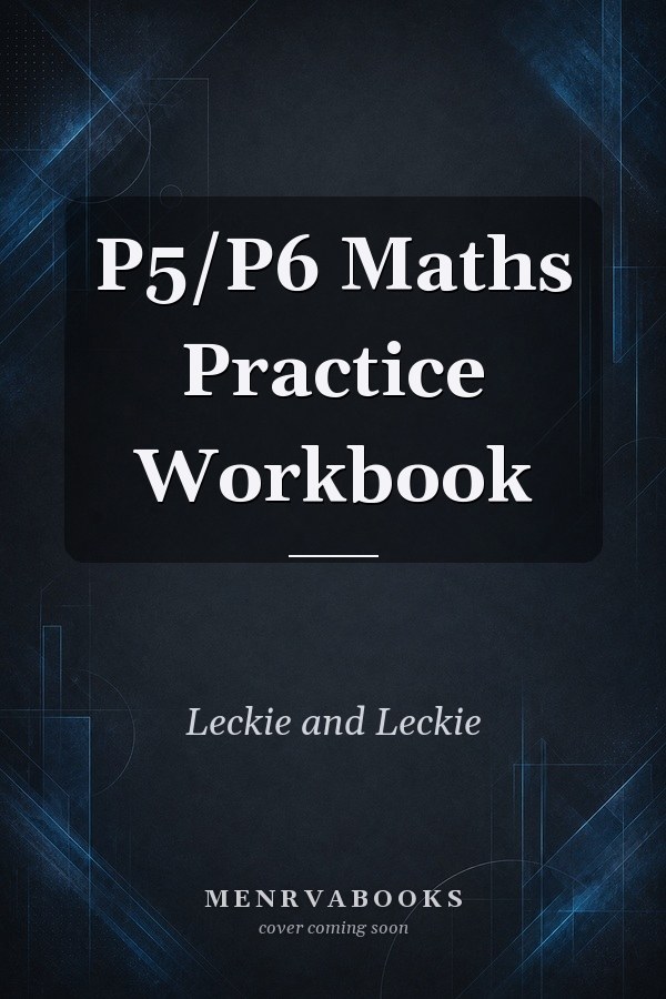 P5/P6 Maths Practice Workbook