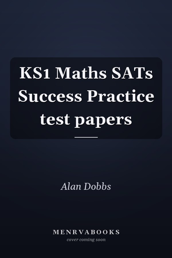KS1 Maths SATs Success Practice test papers