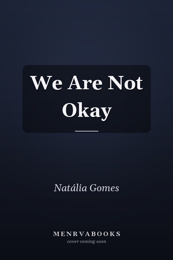 We Are Not Okay