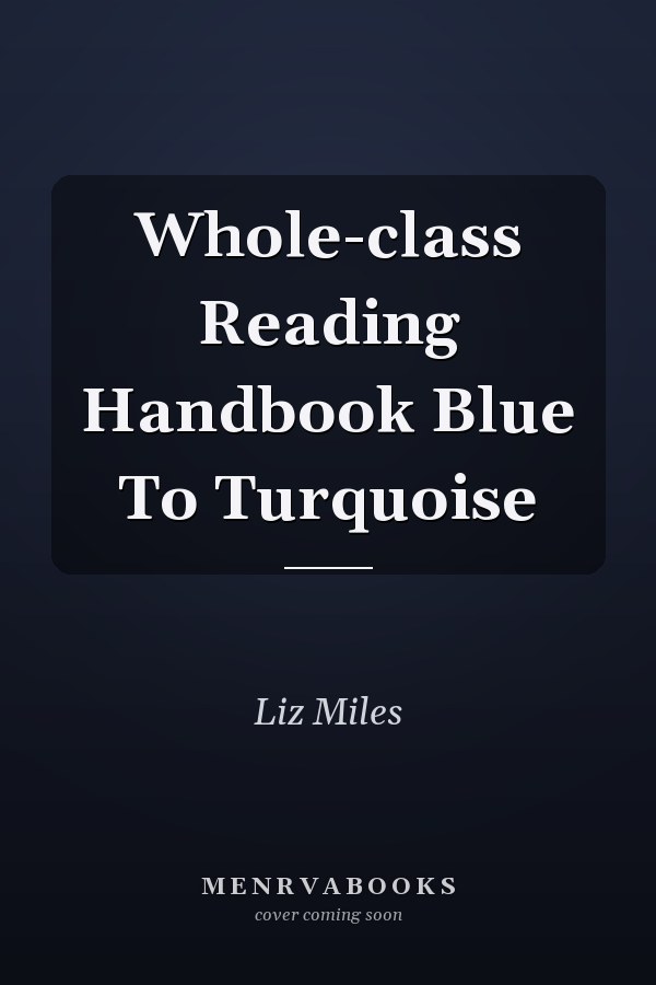 Whole-class Reading Handbook: Blue to Turquoise