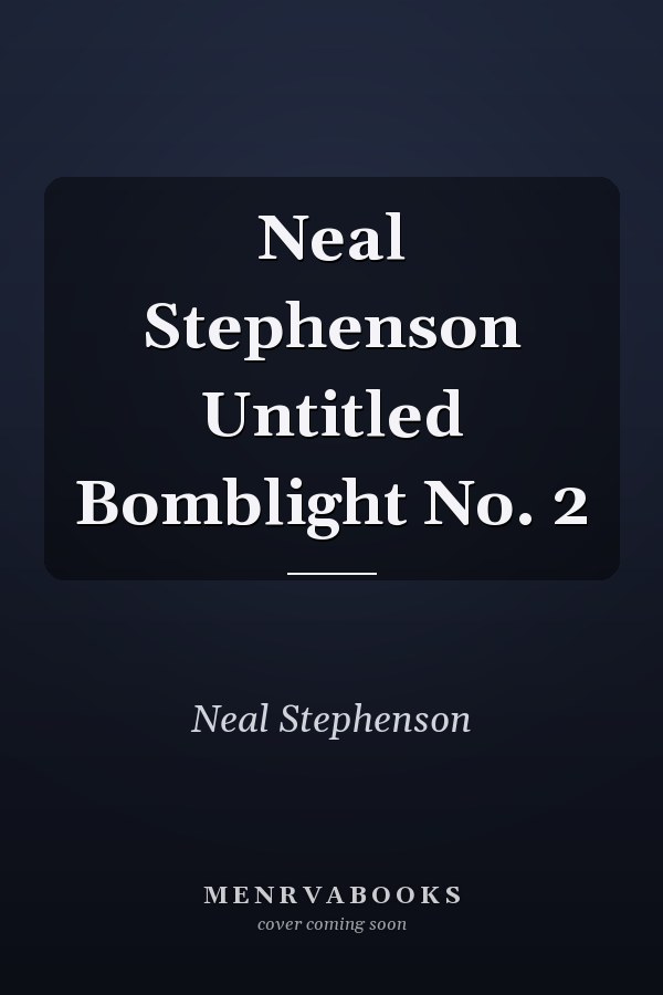 Neal Stephenson Untitled Bomblight No. 2