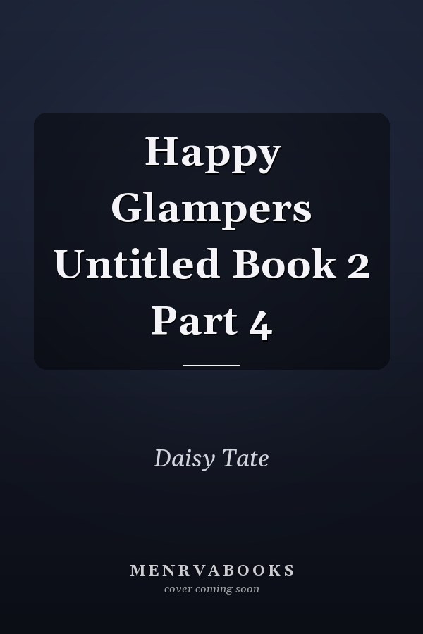 Happy Glampers Untitled Book 2 Part 4