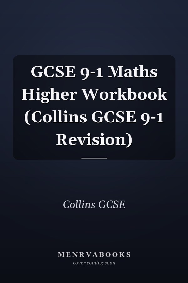 GCSE 9-1 Maths Higher Workbook (Collins GCSE 9-1 Revision)