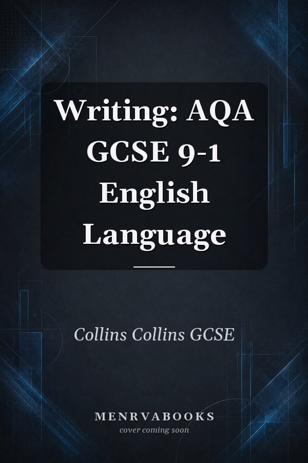 Writing: AQA GCSE 9-1 English Language