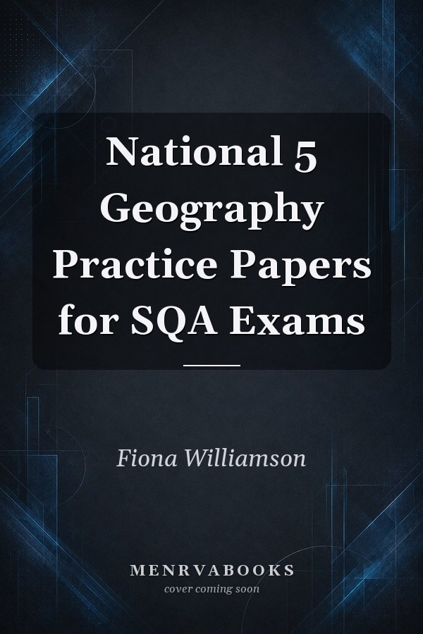 National 5 Geography Practice Papers for SQA Exams