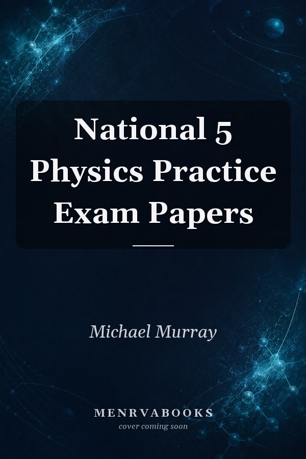 National 5 Physics Practice Exam Papers