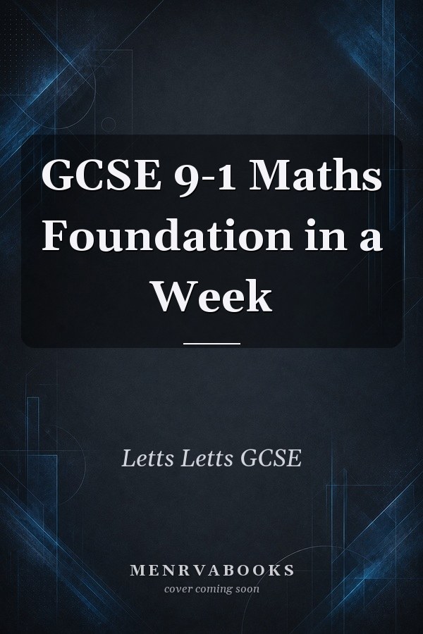 GCSE 9-1 Maths Foundation in a Week