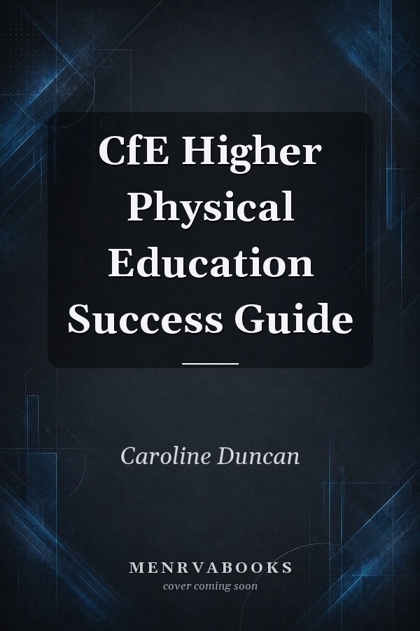 CfE Higher Physical Education Success Guide