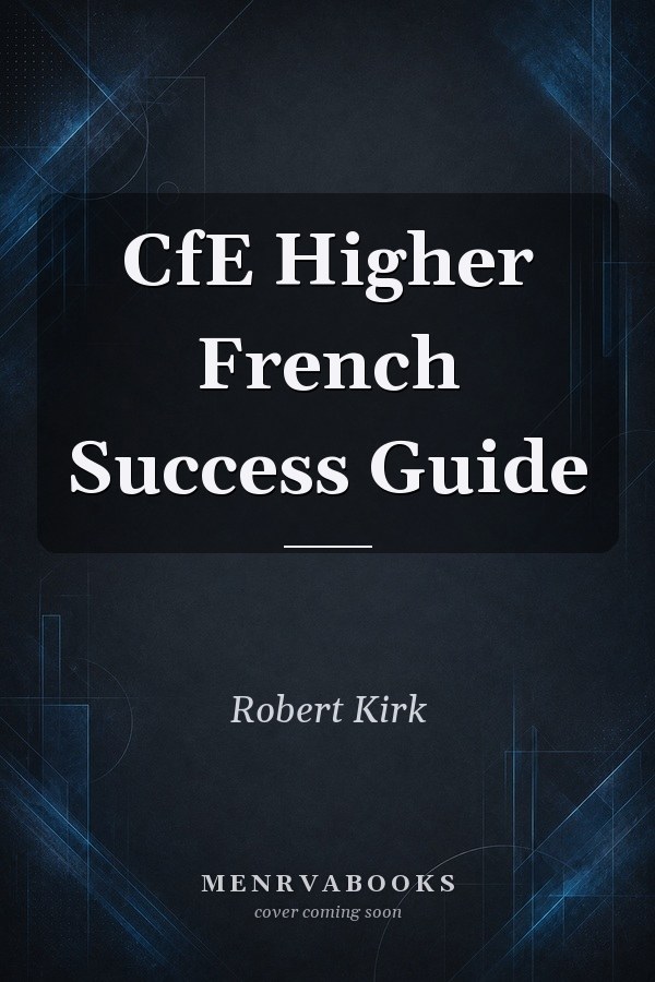 CfE Higher French Success Guide