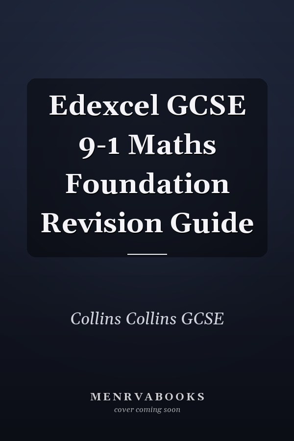 Edexcel GCSE 9-1 Maths Foundation Revision Guide