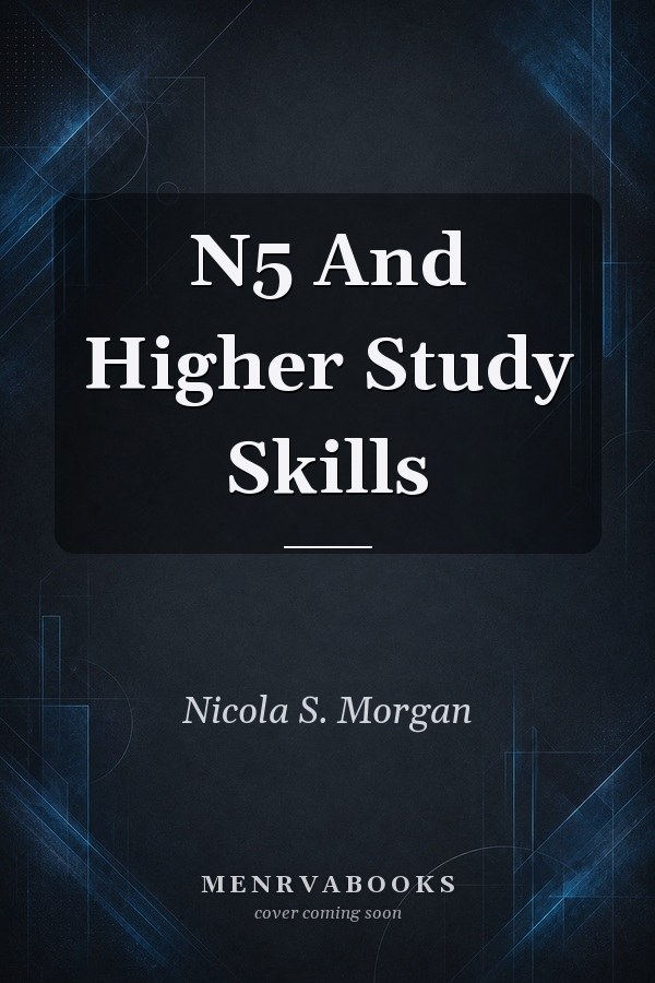 N5 And Higher Study Skills