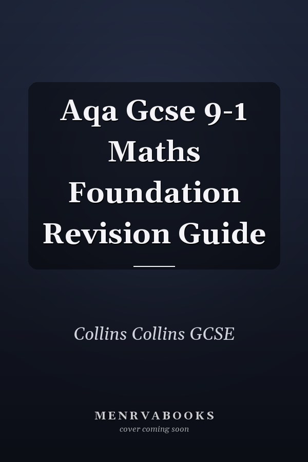 Aqa Gcse 9-1 Maths Foundation Revision Guide