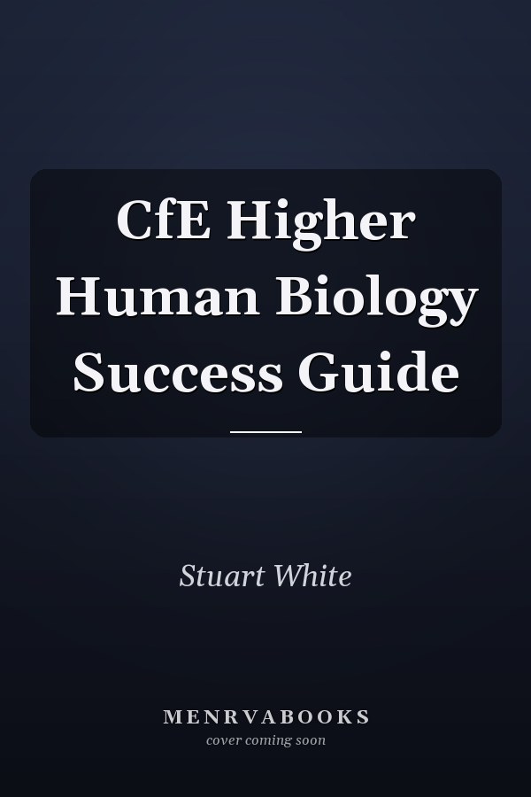 CfE Higher Human Biology Success Guide