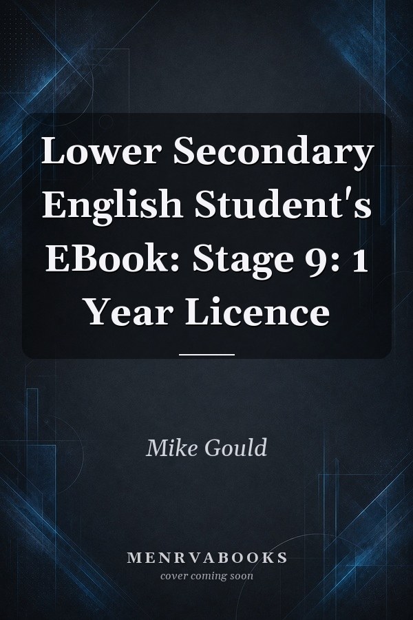Lower Secondary English Student's EBook: Stage 9: 1 Year Licence