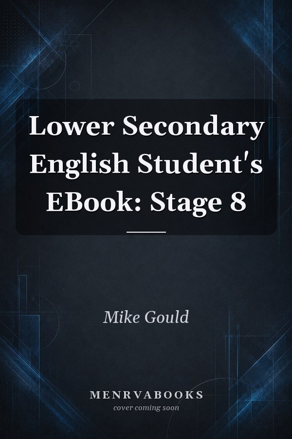 Lower Secondary English Student's EBook: Stage 8