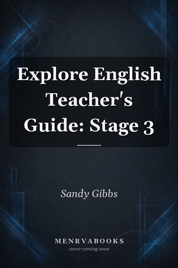 Explore English Teacher's Guide : Stage 3 Ebook: 1 Year Licence