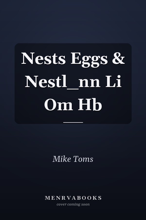 Nests Eggs & Nestl_nn Li Om Hb