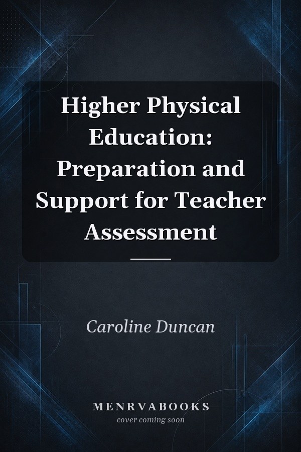 Higher Physical Education: Preparation and Support for Teacher Assessment