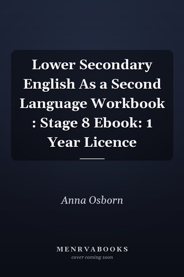Lower Secondary English As a Second Language Workbook : Stage 8 Ebook: 1 Year Licence