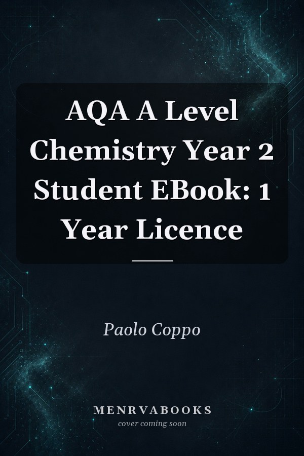 AQA A Level Chemistry Year 2 Student EBook: 1 Year Licence