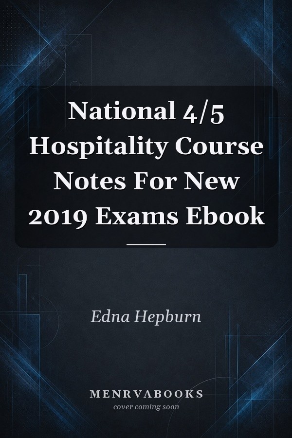 National 4/5 Hospitality Course Notes For New 2019 Exams Ebook