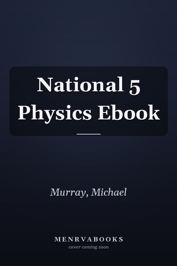 National 5 Physics Ebook
