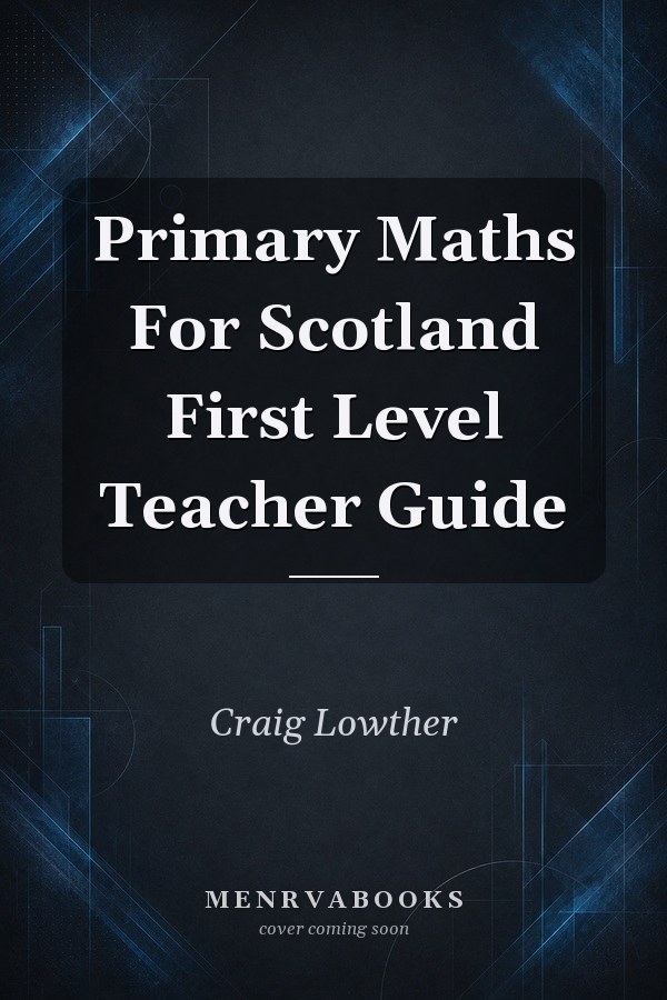 Primary Maths For Scotland First Level Teacher Guide