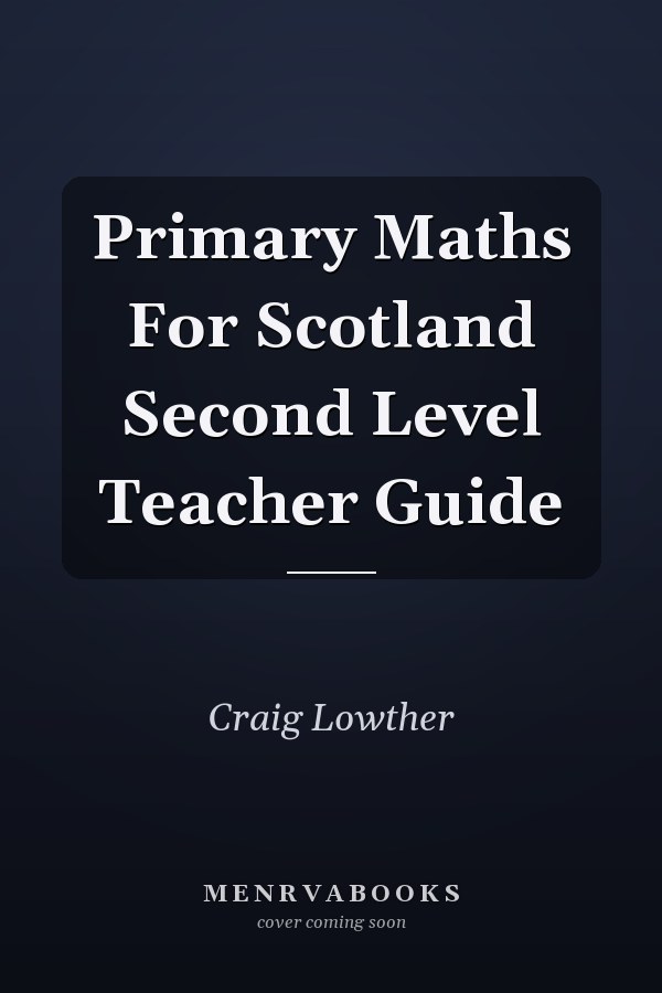 Primary Maths For Scotland Second Level Teacher Guide