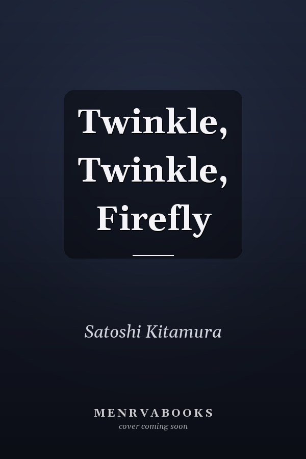 Twinkle, Twinkle, Firefly