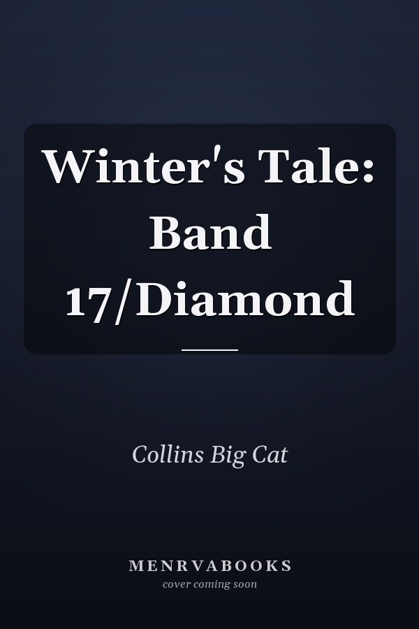 Winter's Tale: Band 17/Diamond