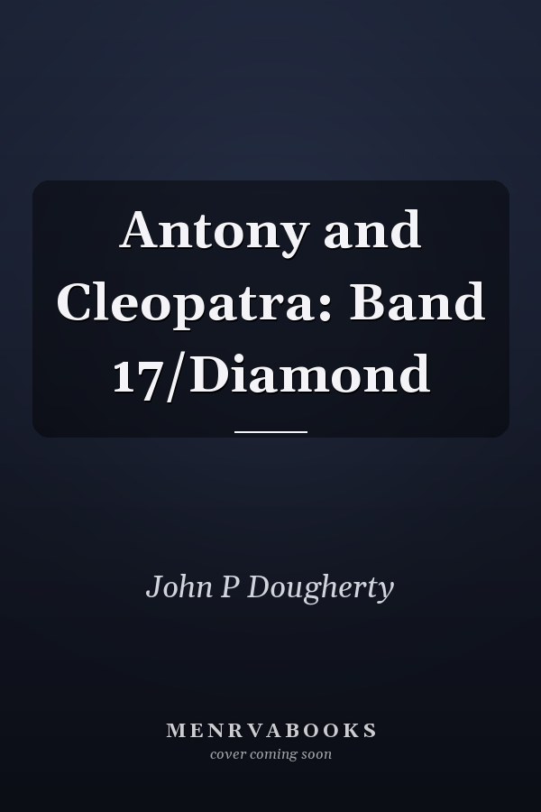 Antony and Cleopatra: Band 17/Diamond