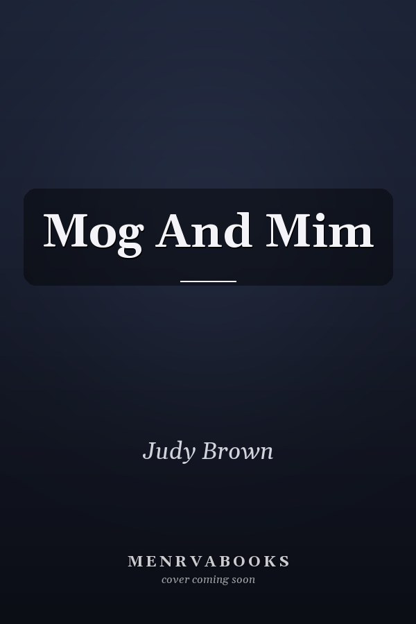 Mog And Mim