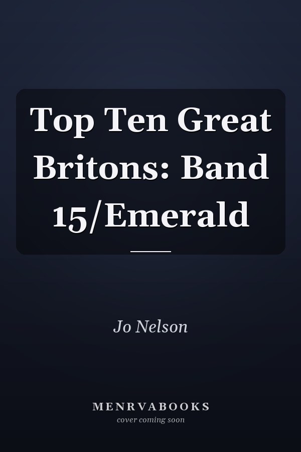 Top Ten Great Britons: Band 15/Emerald