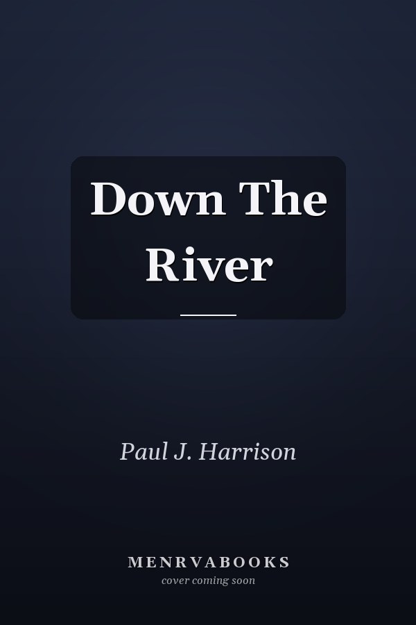 Down The River