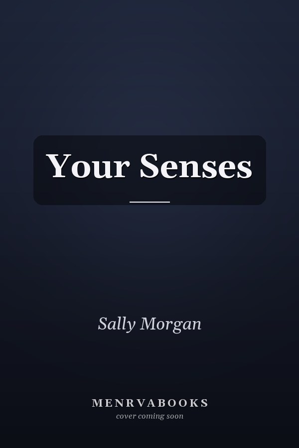 Your Senses