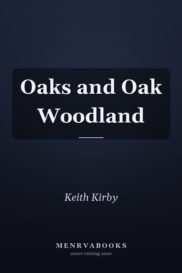 Oaks and Oak Woodland