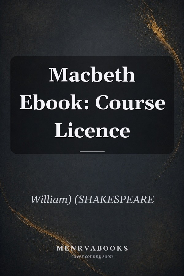 Macbeth Ebook: Course Licence
