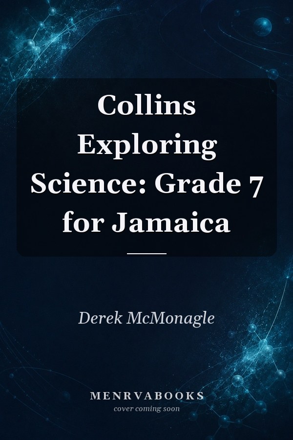 Collins Exploring Science: Grade 7 for Jamaica