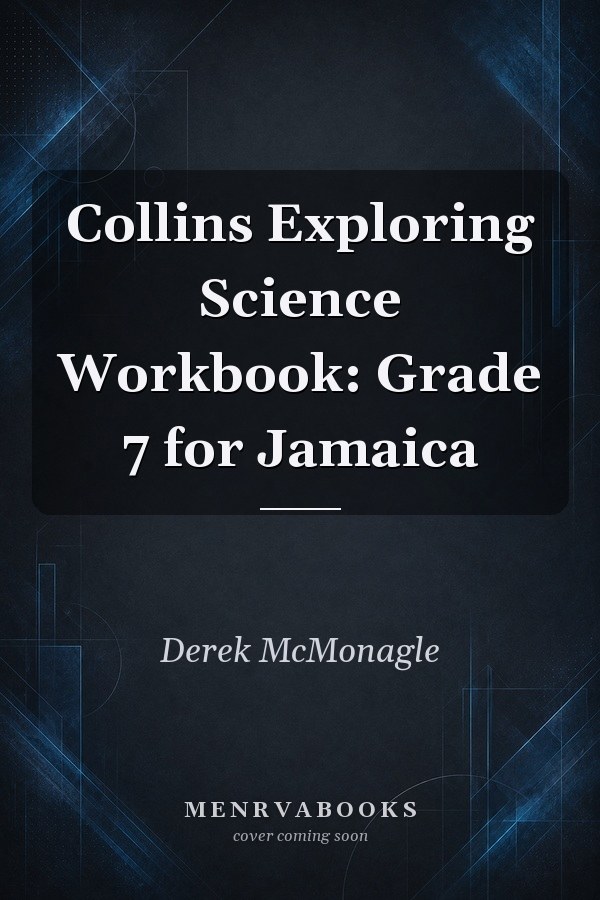 Collins Exploring Science Workbook: Grade 7 for Jamaica