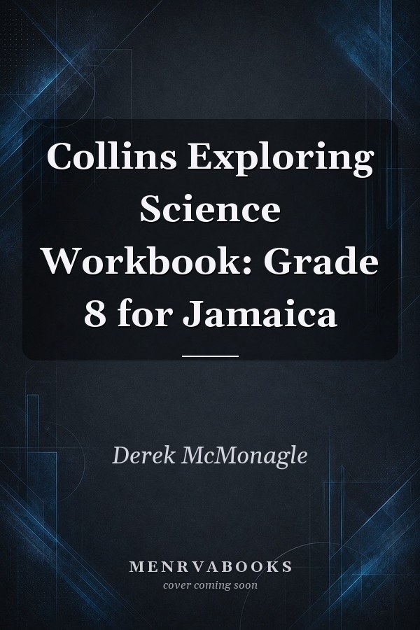 Collins Exploring Science Workbook: Grade 8 for Jamaica