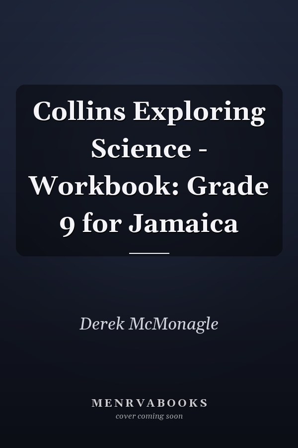Collins Exploring Science - Workbook: Grade 9 for Jamaica