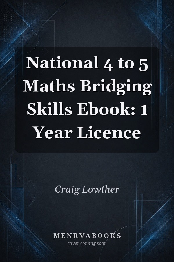 National 4 to 5 Maths Bridging Skills Ebook: 1 Year Licence