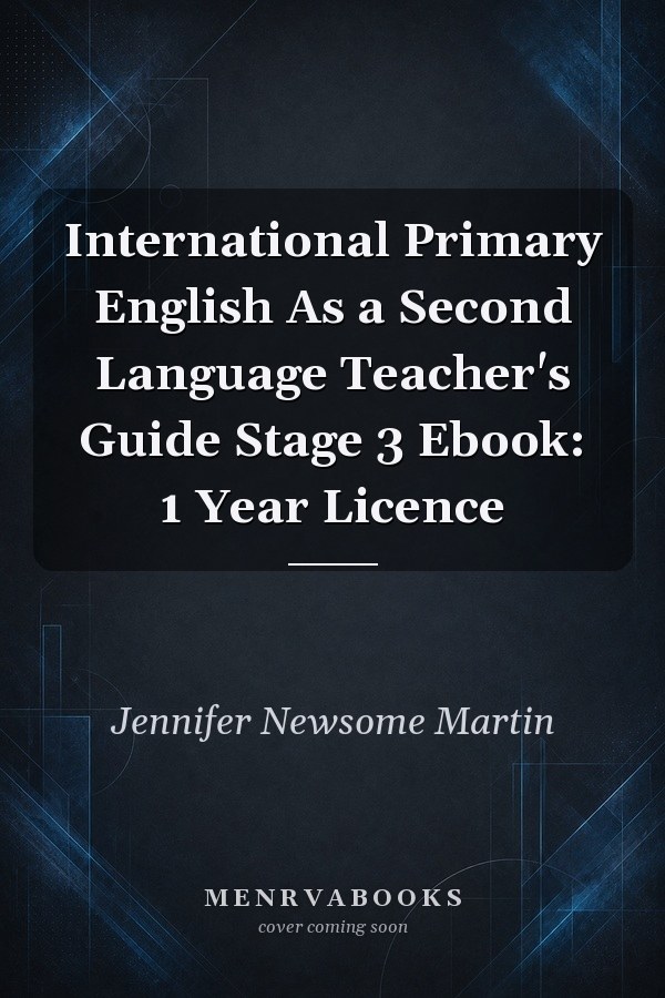 International Primary English As a Second Language Teacher's Guide Stage 3 Ebook: 1 Year Licence