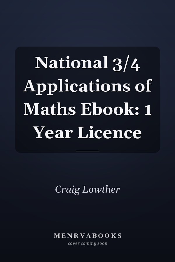 National 3/4 Applications of Maths Ebook: 1 Year Licence
