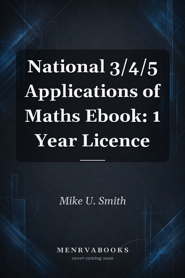 National 3/4/5 Applications of Maths Ebook: 1 Year Licence