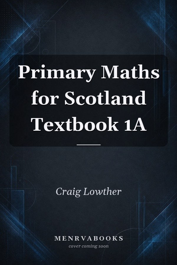Primary Maths for Scotland Textbook 1A