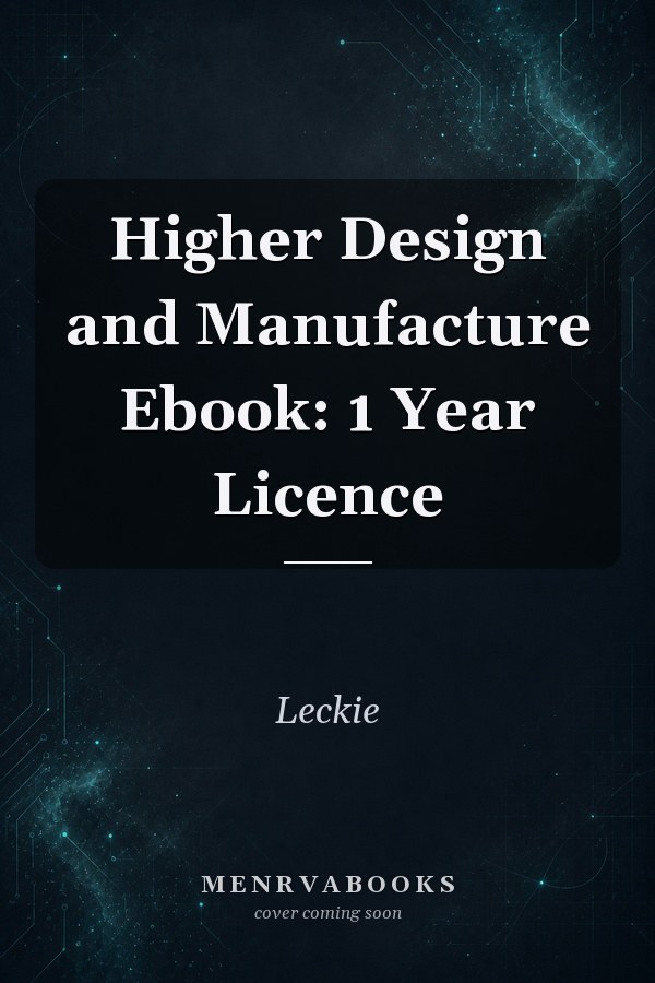 Higher Design and Manufacture Ebook: 1 Year Licence