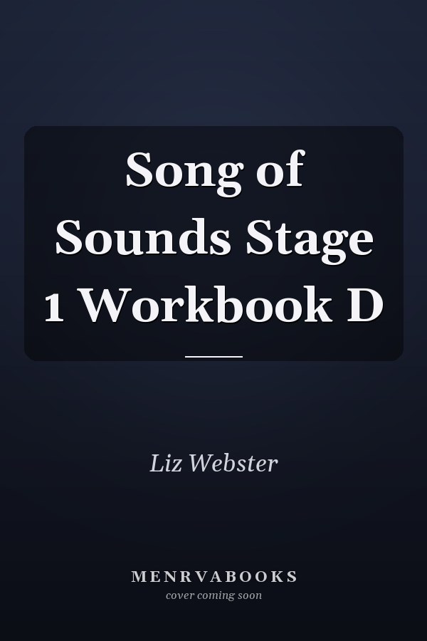 Song of Sounds Stage 1 Workbook D